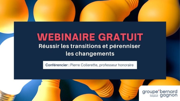WEBINAIRE – Réussir les transitions et pérenniser les changements